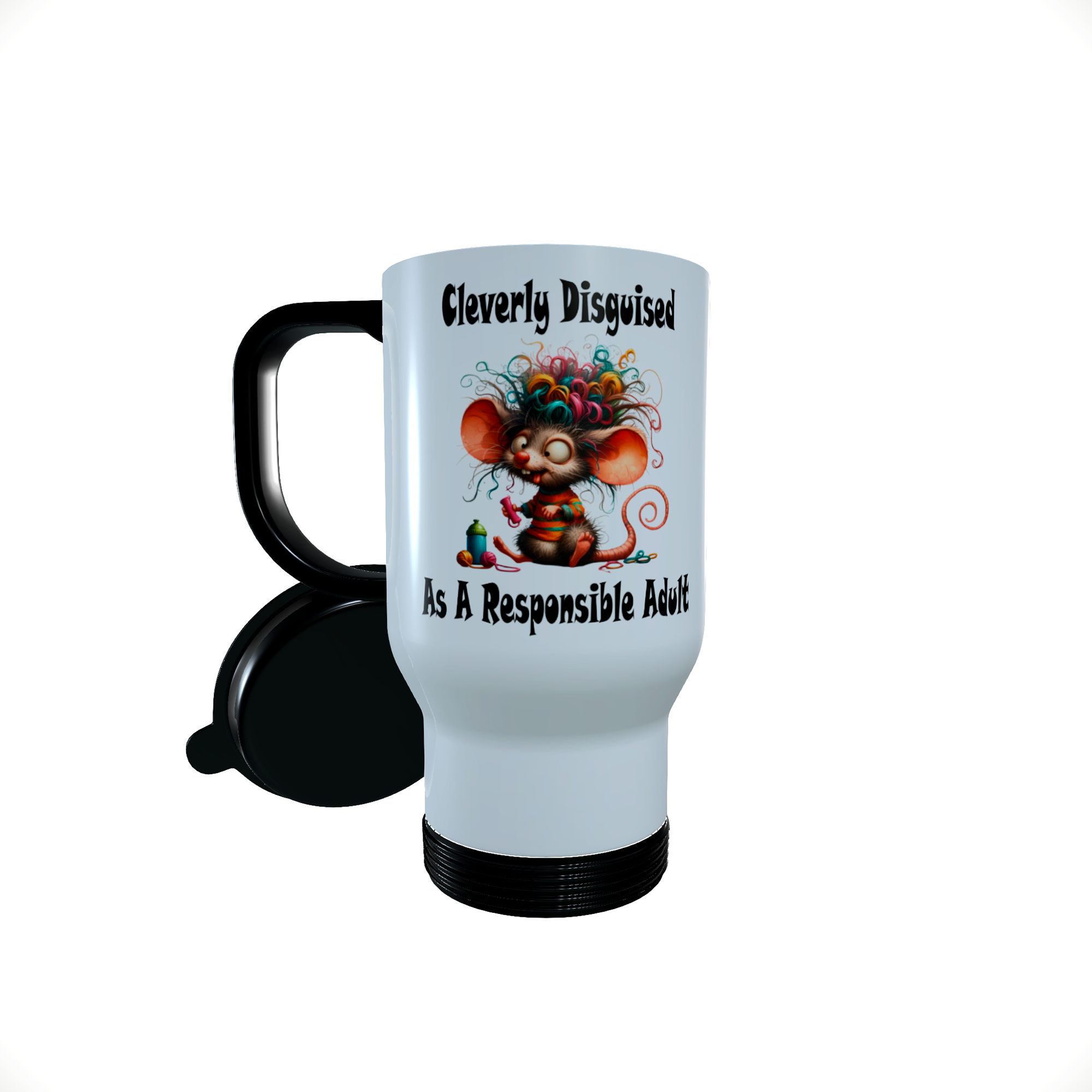 Cleverly Disguised as a Responsible Adult ... Thermal Travel Mug - Click Image to Close